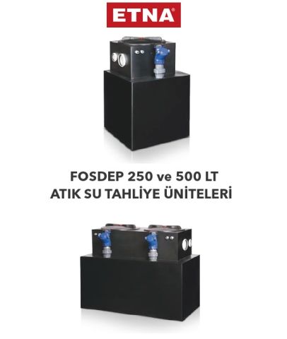 Etna FOSDEP 500  Atıksu Tahliye Ünitesi (*Pompalar ayrıca satılmaktadır.)