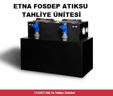 Etna FOSDEP 500 Atıksu Tahliye Ünitesi (*Pompalar ayrıca satılmaktadır.)