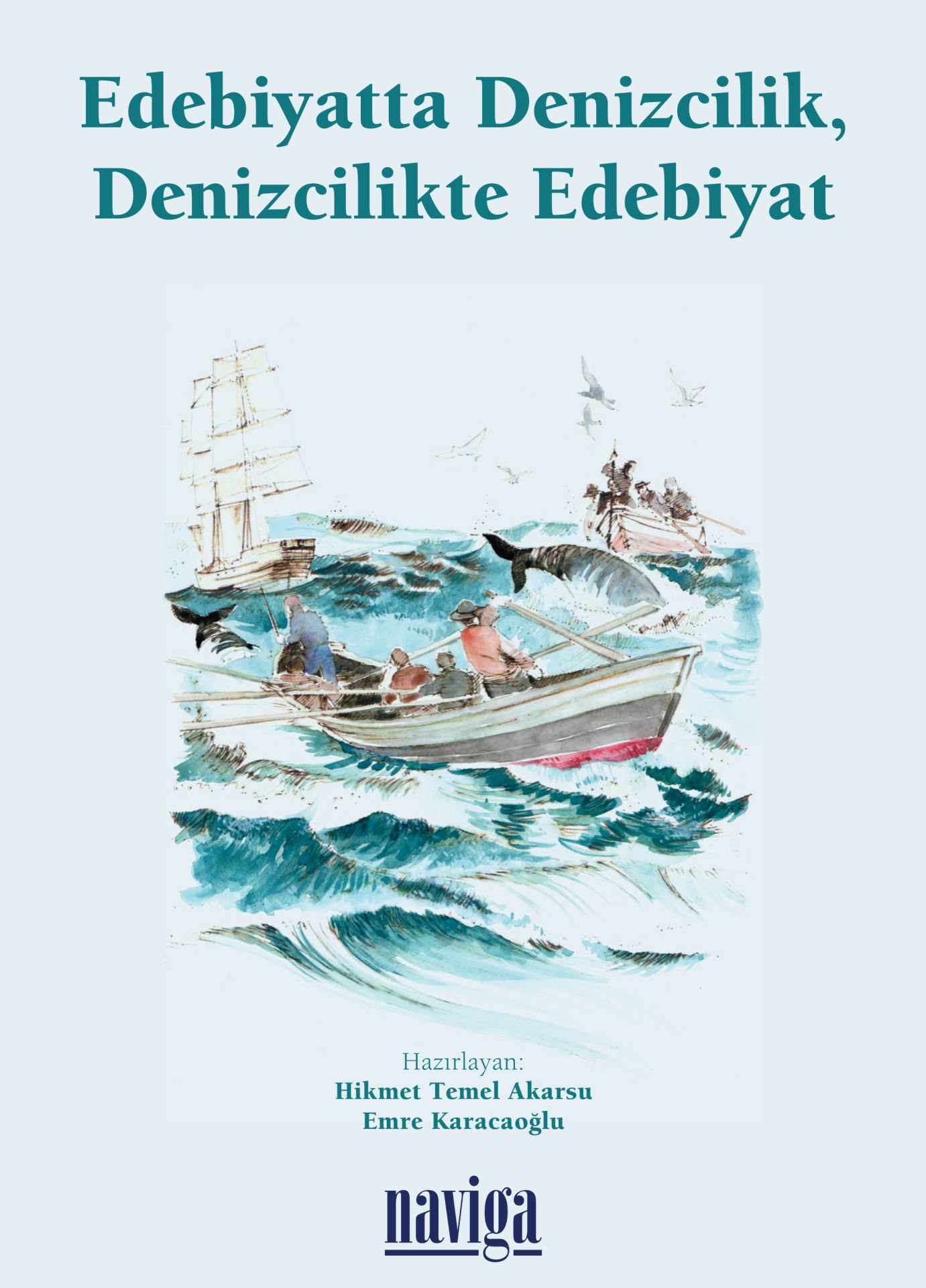 *Edebiyatta Denizcilik, Denizcilikte Edebiyat