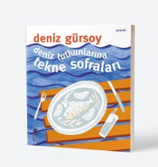 Deniz Tutkunlarına Tekne Sofraları