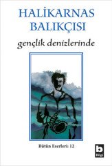 Halikarnas Balıkçısı  Gençlik Denizlerinde (12)*