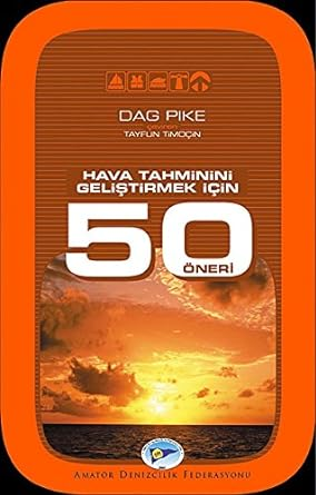 Hava Tahminini Geliştirmek İçin 50 Öneri*