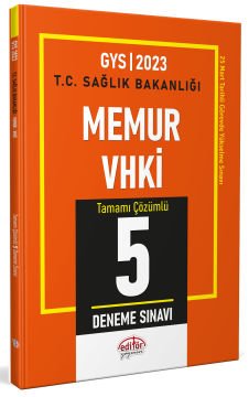 2023 T.C. Sağlık Bakanlığı Memur VHKİ Tamamı Çözümlü 5 Deneme Sınavı Editör Yayınevi