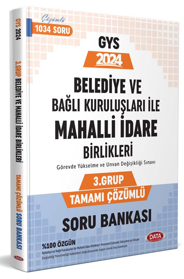 Belediye ve Bağlı Kuruluşları İle Mahalli İdare Birlikleri 3. Grup Tamamı Çözümlü Soru Bankası