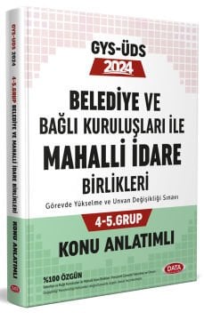 Belediye ve Bağlı Kuruluşları İle Mahalli İdare Birlikleri 4-5. Grup Konu Anlatımlı