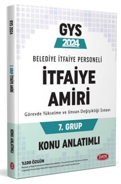 Belediye İtfaiye Personeli İtfaiye Amiri 7. Grup GYS Konu Anlatımlı