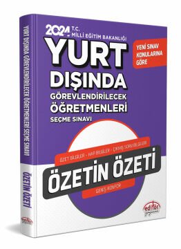 2024 MEB Yurt Dışında Görevlendirilecek Öğretmenleri Seçme Sınavı Özetin Özeti