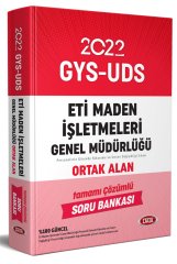 Eti Maden İşletmeleri Genel Müdürlüğü GYS - UDS Ortak Alan Tamamı Çözümlü Soru Bankası