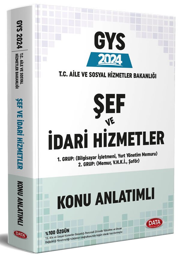 T.C. Aile ve Sosyal Hizmetler Bakanlığı GYS Şef ve İdari Hizmetler Konu Anlatımlı