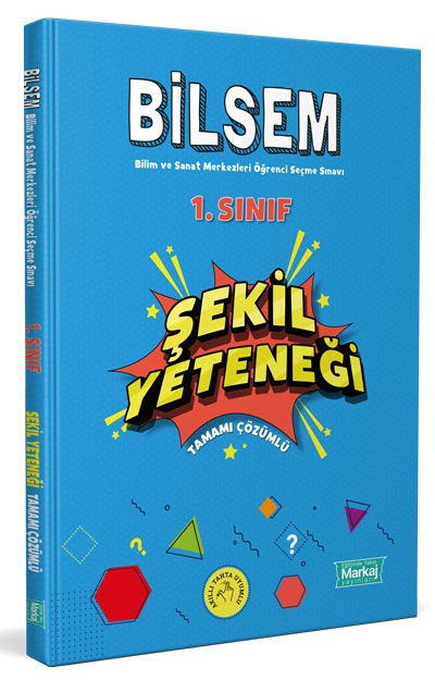 1. Sınıf Bilsem Hazırlık Şekil Yeteneği Tamamı Çözümlü - Markaj Yayınları