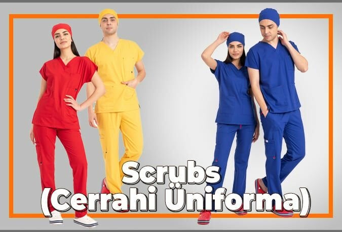 Scrubs (Cerrahi Üniforma)