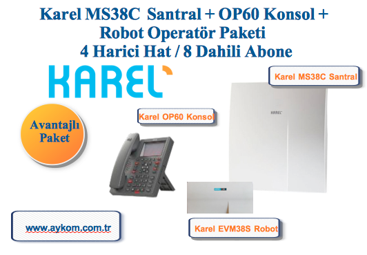 Karel MS38C 4/8 Santral + OP60 Konsol + Robot Paketi