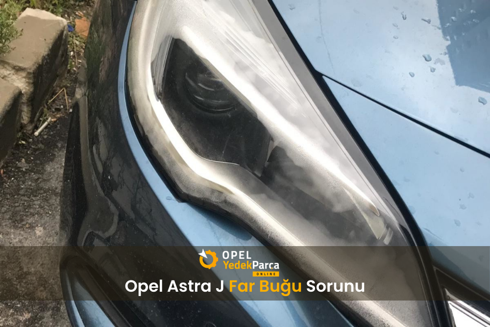 Opel Astra J Far Buğu Sorunu