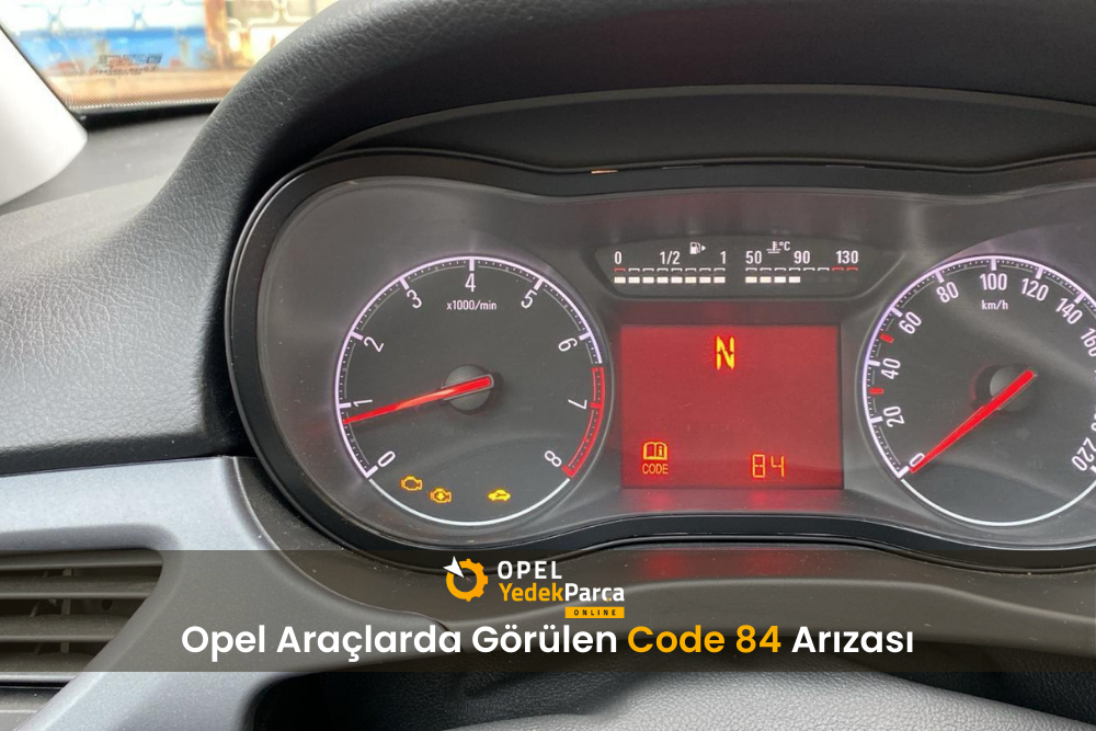 Opel Araçlarda Görülen Code 84 Arızası