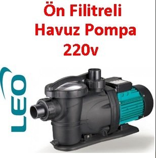 Leo XKP554E  220v Ön Filtreli Havuz Pompası