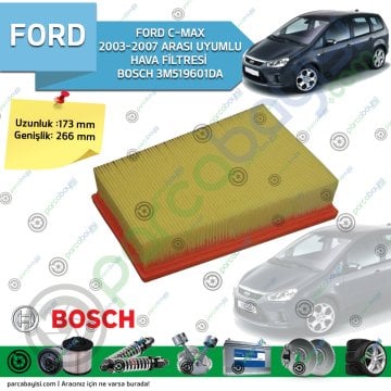 Ford C-Max Hava Filtresi (2003-2007 Arası) 3M519601Da Bosch