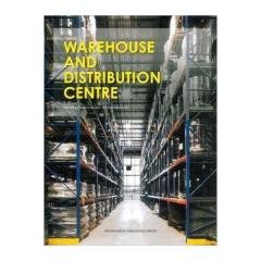 Warehouse and Distribution Center (LOJİSTİK ve DAĞITIM YAPILARI)