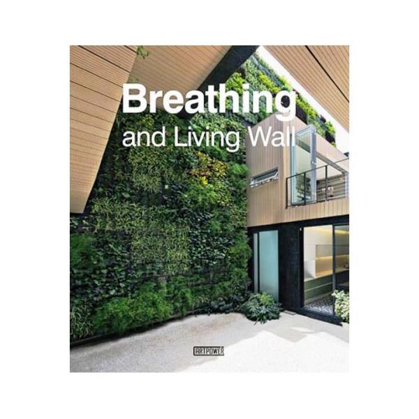 Breathing and Living Wall (Dikey Bahçe Tasarımları)