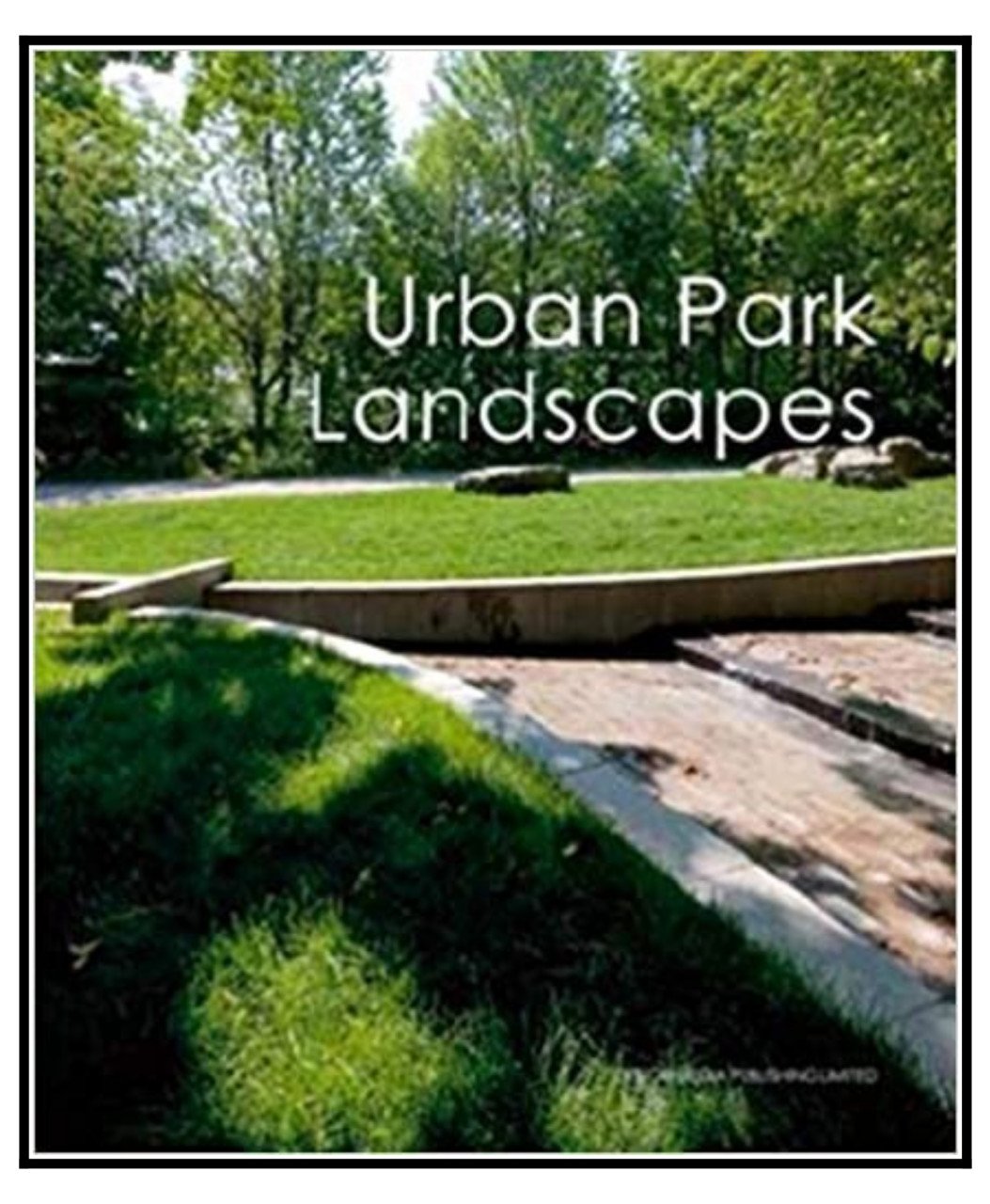 Urban Park Landscapes (KENT PARK ve BAHÇELERİ TASARIMI)
