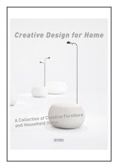 Creative Design for Home: A Collection of Furniture and Household Items (Evlerde; YARATICI ÜRÜN TASARIMLARI)