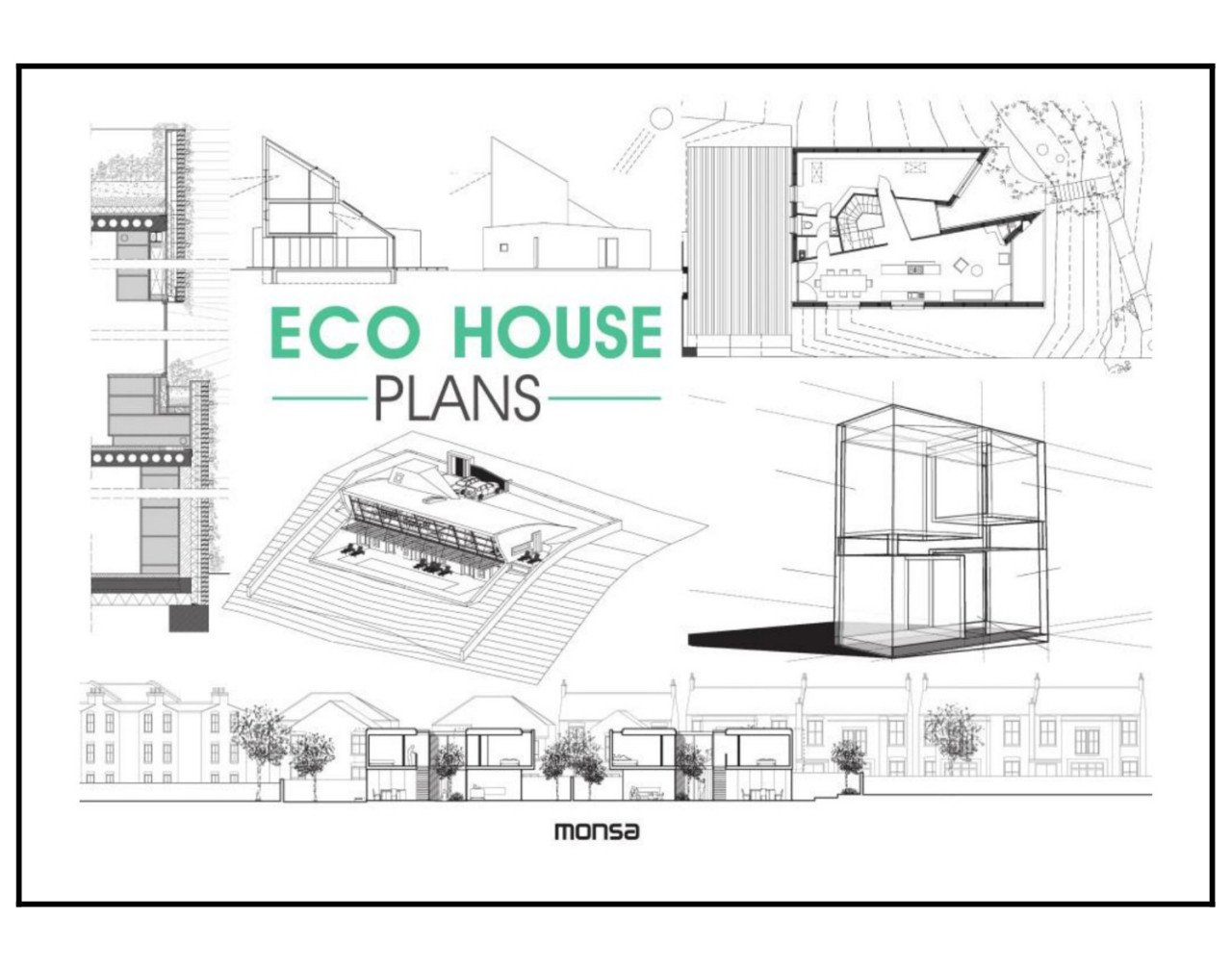 ECO HOUSE PLANS (Planlarıyla Ekolojik Evler)