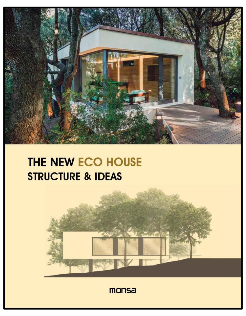 THE NEW ECO HOUSE. Structure and Ideas (Yeni Ekolojik Evler)