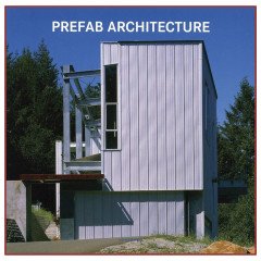 Prefab Architecture (Mimarlık