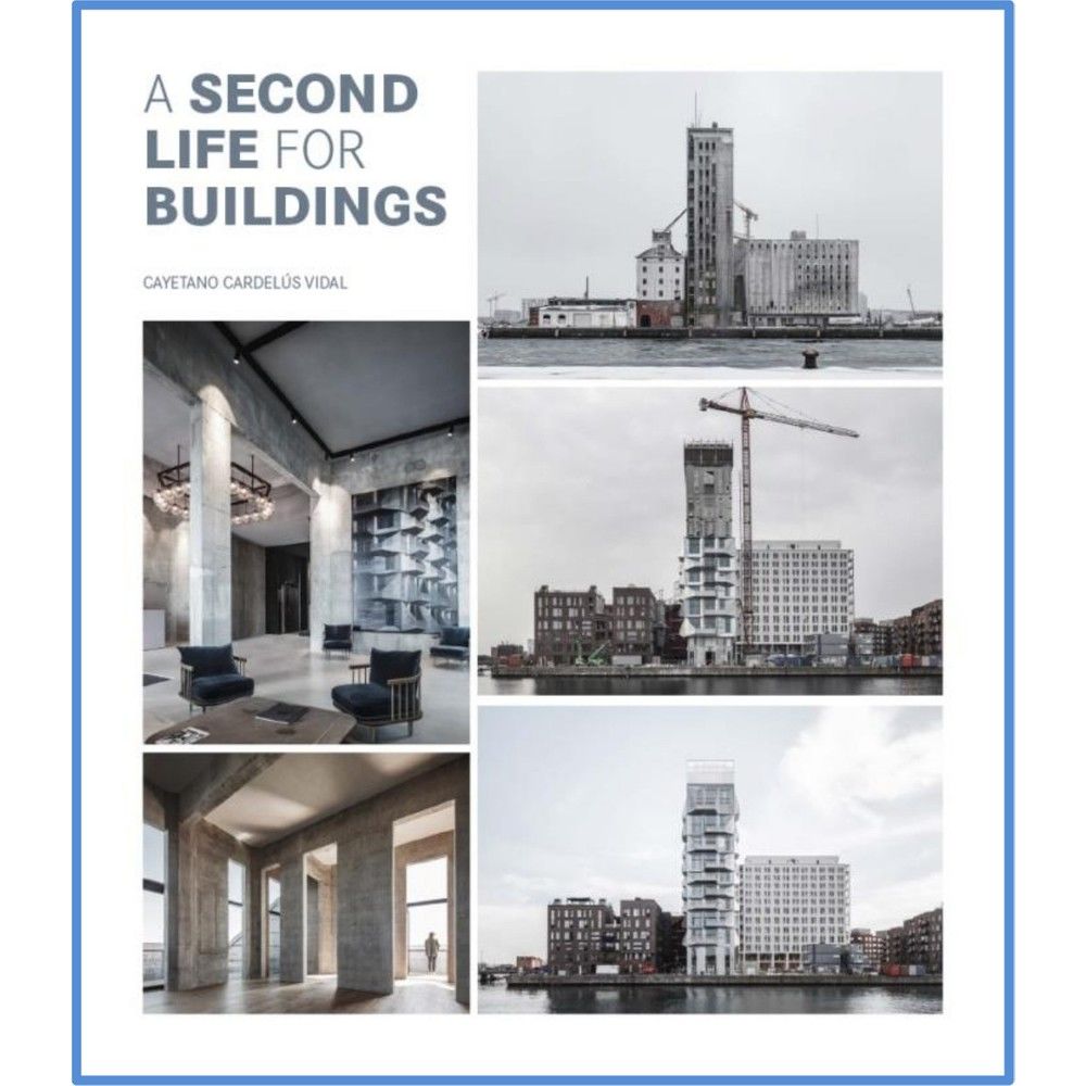 A Second Life For Buildings (Mimarlık: Yapılar Için Ikinci Bir Yaşam)
