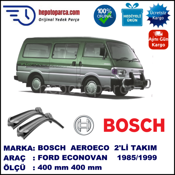 FORD Econovan  08.1985-12.1999, 400 / 400 mm. BOSCH AEROECO Aparatlı Muz Silecek