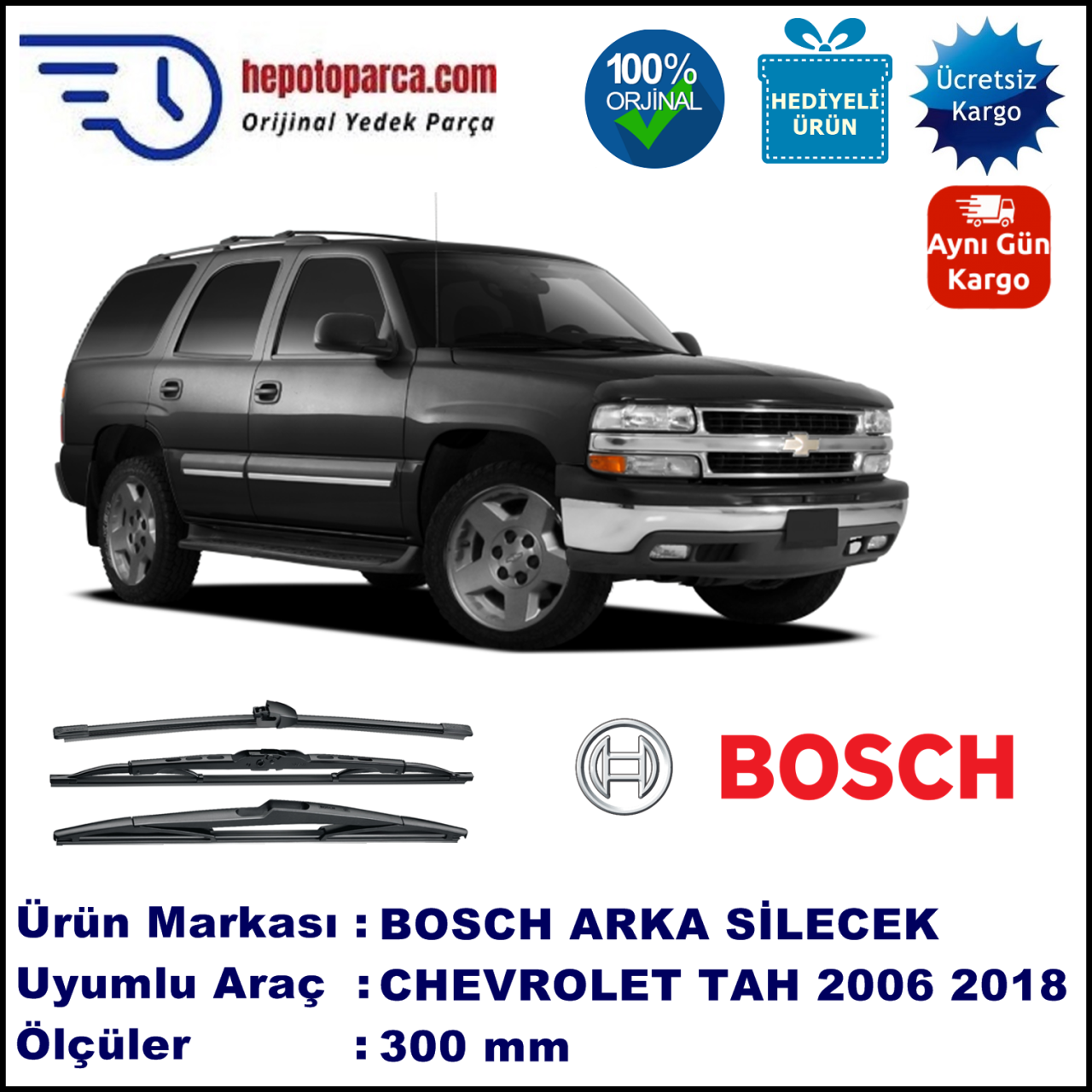 CHEVROLET Tahoe  300 mm 01.2006-... BOSCH Arka Silecek