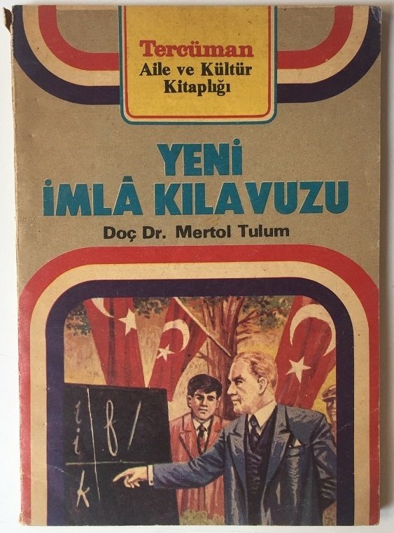 Yeni imla kılavuzu Doç Dr. Mertol Tulum - TERCUMAN 1986