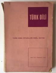 TÜRK DİLİ-TÜRK KISA OYUNLARI ÖZEL SAYISI SAYI 214 - TEMMUZ 1969