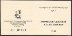 Hatıra Para Sertifikası - Tophane Çeşmesi İstanbul Kültür Varlıkları  3 - 1999 Yılı