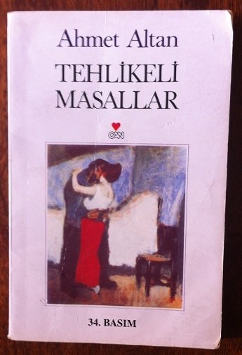 Tehlikeli Masallar  Ahmet Altan -1997