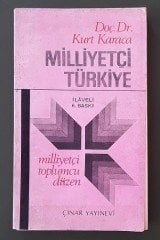 MİLLİYETÇİ TÜRKİYE KURT KARACA İLAVELİ 6. BASKI - 1972