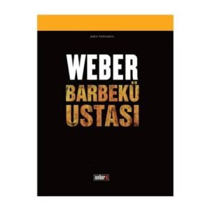 Weber Barbekü Ustası Tarif Kitabı
