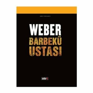 Weber Barbekü Ustası Tarif Kitabı