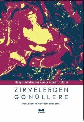 Zirvelerden Gönüllere ''Arapça-Türkçe Hikmetli Sözler''