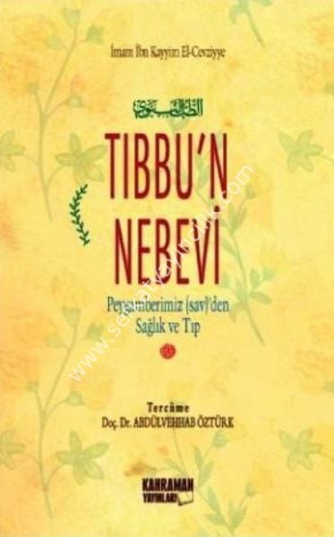 Tıbbu'n Nebevi (Peygamberimiz Sallallahu Aleyhi ve Sellem'den Sağlık ve Tıp)