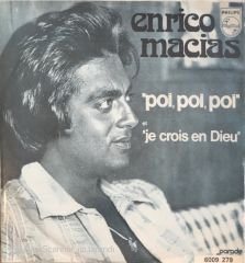 Enrico Macias - Poi Poi Poi 45lik