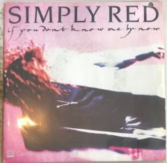 Simply Red - If You Dont Know Me By Now 45lik