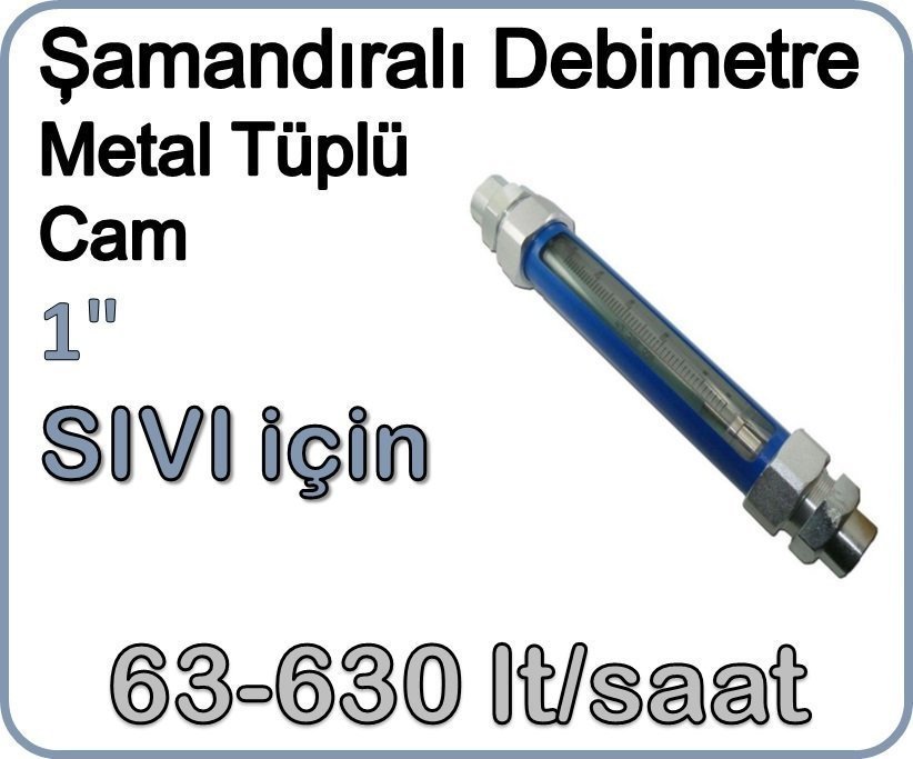 Metal Tüplü Şamandıralı Cam Debimetre (Sıvı için) 63-630 lt/saat 1''