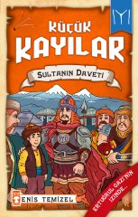 Sultanın Daveti - Küçük Kayılar 2