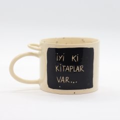 El Yapımı Tükkan Çay/Kahve Fincanı - İyi ki Kitaplar Var