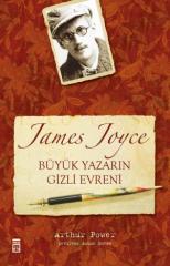Büyük Yazarın Gizli Evreni James Joyce