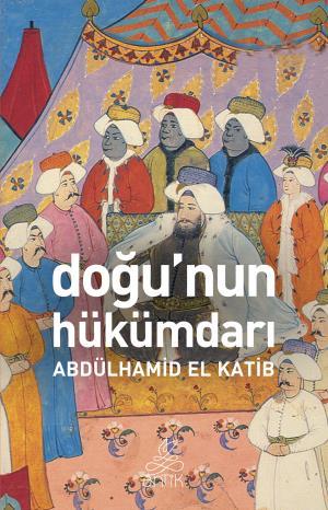 Doğunun Hükümdarı (Antik Dünya Klasikleri)