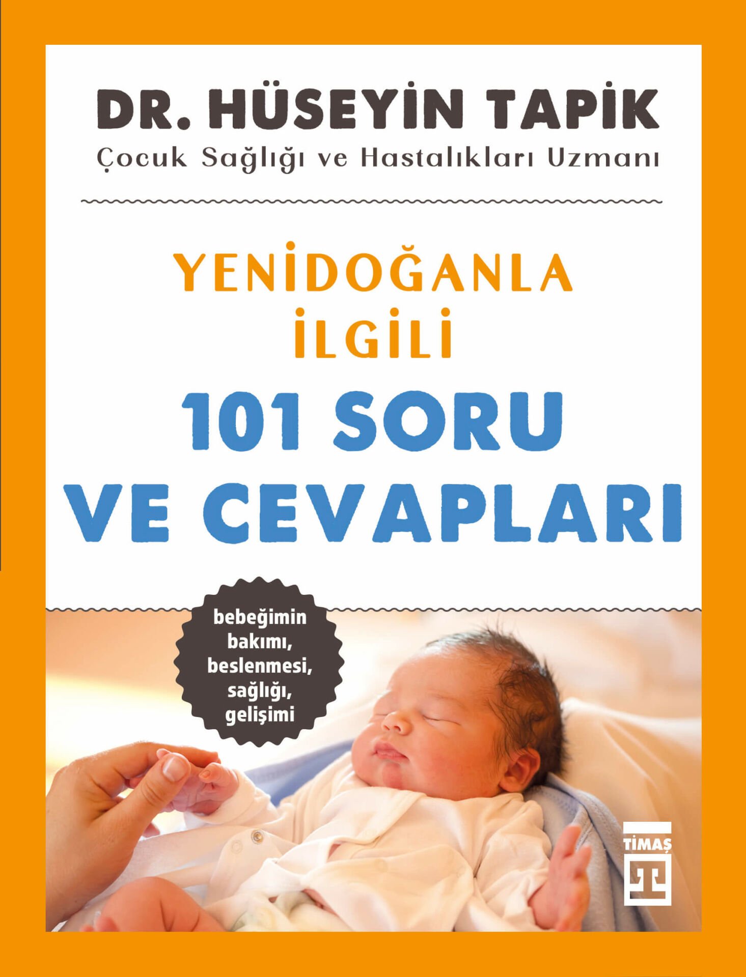 Yenidoğanla İlgili 101 Soru Ve Cevapları