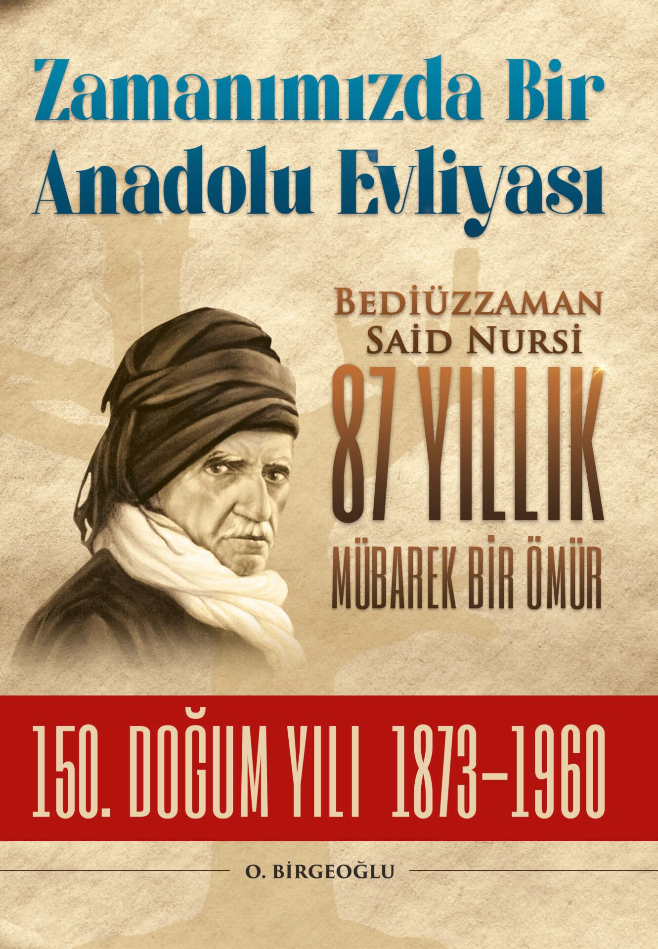 Zamanımızda Bir Anadolu Evliyası