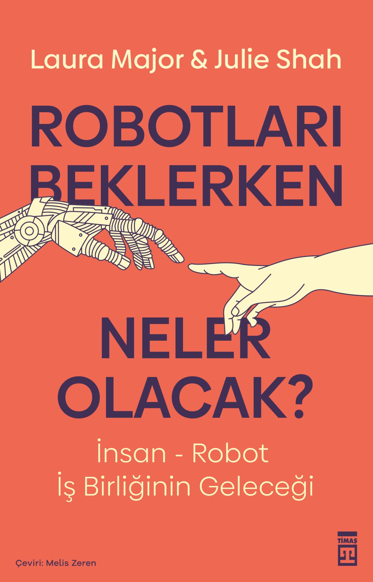 Robotları Beklerken Neler Olacak