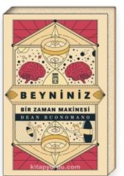 Beyniniz Bir Zaman Makinesi